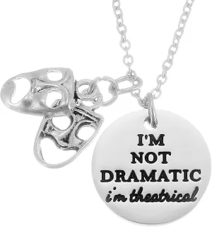 Kivosliviz Musical Theater Gifts For Women Theatre Jewelry I'M Not Dramatic Thespian Drama Necklace